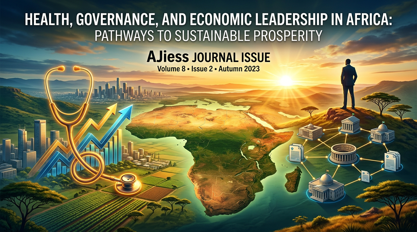 					View Vol. 1 No. 001 (2026): Health, Governance, and Economic Leadership in Africa: Pathways to Sustainable Prosperity
				