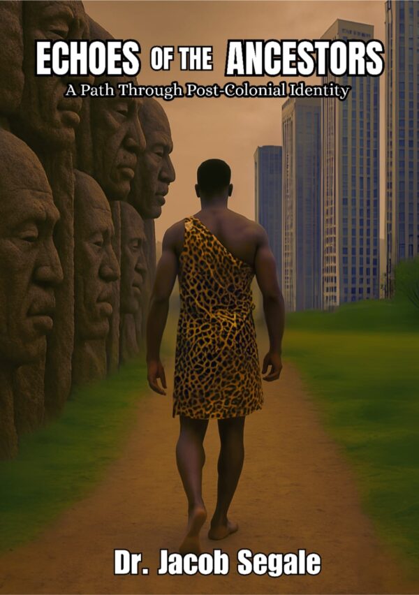 Echoes of the Ancestors _ Dr. Jacob Segale